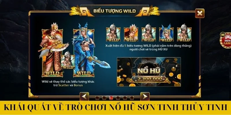 Khái quát về trò chơi nổ hũ Sơn Tinh Thủy Tinh
